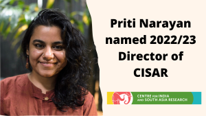 Photograph of a young Indian woman smiling at the camera with shoulder length dark brown hair. Text reads: Priti Narayan named 2022/23 Director of CISAR.