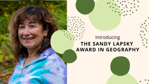 Introducing The Sandy Lapsky Award in Geography