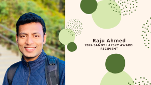 Raju Ahmed Receives 2024 Sandy Lapsky Award